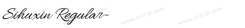 Sihuxin Regular字体转换 Sihuxin Regular字体转换
